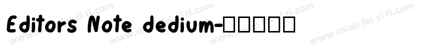 Editors Note dedium字体转换